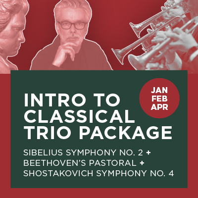 Intro to Classical Trio package, Sibelius Symphony No. 2 + Beethoven's Pastoral + Shostakovich Symphony No. 4