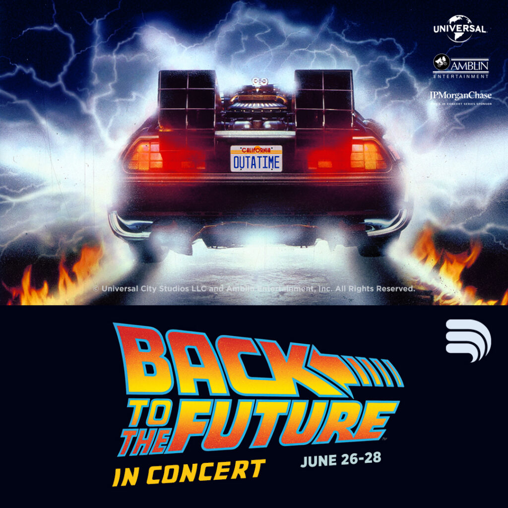 Regreso al futuro en concierto | 26-28 de junio